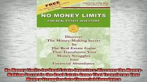 Free PDF Downlaod  No Money Limits for Real Estate Investors Discover the MoneyMaking Secret in the Real  DOWNLOAD ONLINE