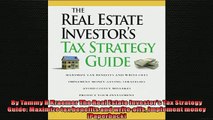 FREE DOWNLOAD  By Tammy H Kraemer The Real Estate Investors Tax Strategy Guide Maximize tax benefits READ ONLINE