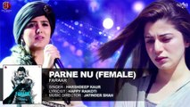 Harshdeep Kaur Songs - Parne Nu (Female Version) - Faraar - Gippy Grewal - Sad Songs_HD-1080p_Google Brothers Attock