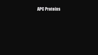 Read APC Proteins Ebook Free