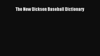 Read The New Dickson Baseball Dictionary Ebook Free