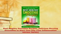 PDF  Best Healthy Smoothie Recipes Delicious Morning Smoothies to Start Your Day The PDF Online