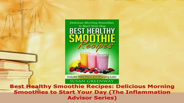 PDF Best Healthy Smoothie Recipes Delicious Morning Smoothies to Start Your Day The PDF Online