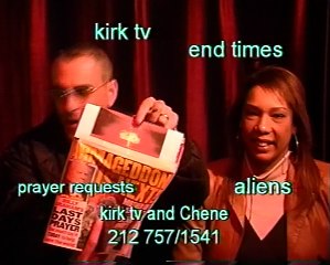 vintage Kirktv 2005  with Chene / prayer request - end times 2012