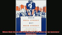 Read here When Wall Street Met Main Street The Quest for an Investors Democracy