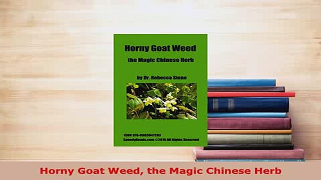 Download Horny Goat Weed the Magic Chinese Herb Free Books