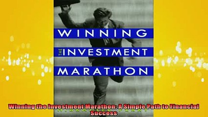 FREE DOWNLOAD  Winning the Investment Marathon A Simple Path to Financial Success READ ONLINE
