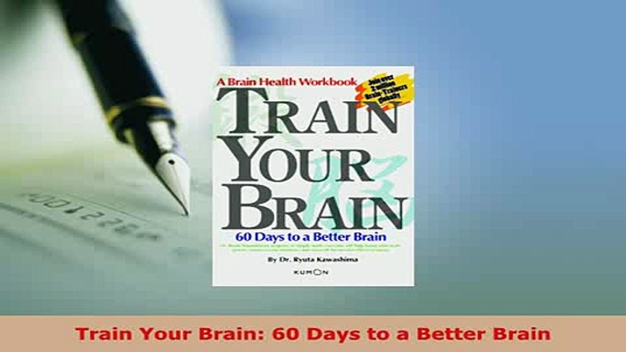 Download  Train Your Brain 60 Days to a Better Brain Free Books