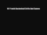 Download 101 Youth Basketball Drills And Games PDF Online