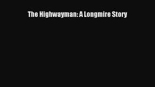 Download The Highwayman: A Longmire Story PDF Free