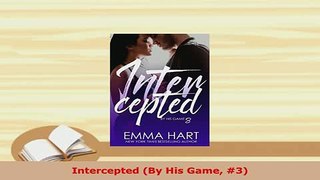 Download  Intercepted By His Game 3 Ebook Online
