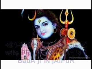 ϯαηϯɾίƘ MOlVi BaBa Ji 【+91-9928979713】 girl boy lOvE vashikaran spEcialist iN russia