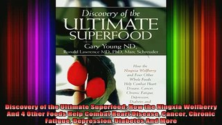READ FREE FULL EBOOK DOWNLOAD  Discovery of the Ultimate Superfood How the Ningxia Wolfberry And 4 Other Foods Help Full Ebook Online Free