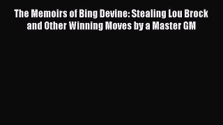 Download The Memoirs of Bing Devine: Stealing Lou Brock and Other Winning Moves by a Master