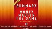 Free PDF Downlaod  Summary of MONEY Master the Game by Tony Robbins  Includes Analysis  FREE BOOOK ONLINE