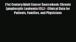 Read 21st Century Adult Cancer Sourcebook: Chronic Lymphocytic Leukemia (CLL) - Clinical Data