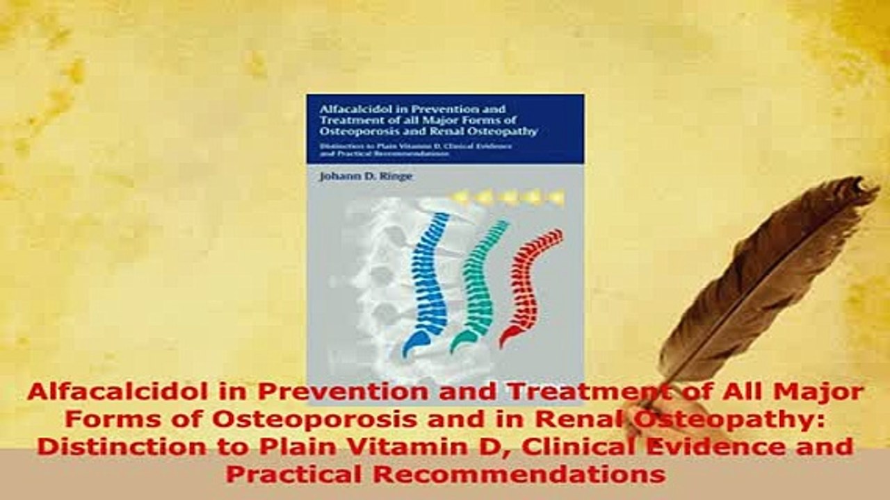 Download  Alfacalcidol in Prevention and Treatment of All Major Forms of Osteoporosis and in Renal  EBook