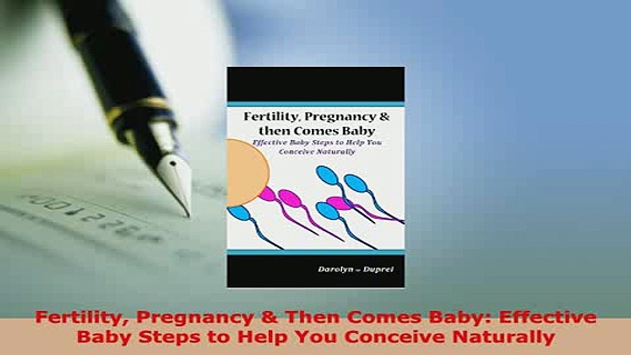 PDF  Fertility Pregnancy  Then Comes Baby Effective Baby Steps to Help You Conceive Naturally Ebook
