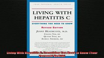 READ book  Living With Hepatitis C Everything You Need to Know Your Personal Health Full Free
