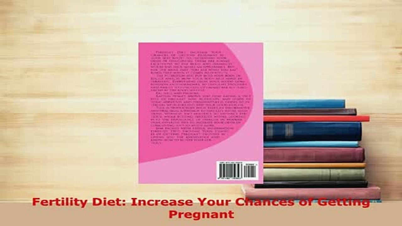 Download  Fertility Diet Increase Your Chances of Getting Pregnant Free Books