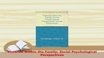 Download  Violence Within the Family Social Psychological Perspectives PDF Full Ebook