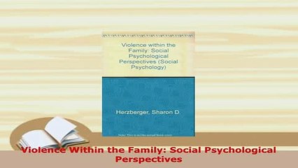 Download  Violence Within the Family Social Psychological Perspectives PDF Full Ebook