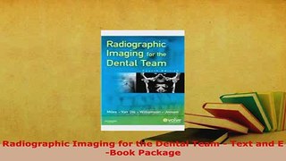 Download  Radiographic Imaging for the Dental Team  Text and EBook Package  EBook