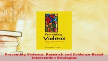 PDF  Preventing Violence Research and EvidenceBased Intervention Strategies PDF Book Free
