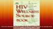 READ book  The HIV Wellness Sourcebook An EastWest Guide to Living with HIVAIDS and Related Full EBook