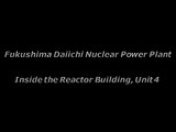 Fukushima Daiichi Nuclear Power Plant, Inside the Reactor Building, Unit 4