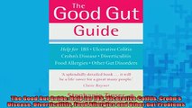 Free Full PDF Downlaod  The Good Gut Guide Help for IBS Ulcerative Colitis Crohns Disease Diverticulitis Food Full EBook