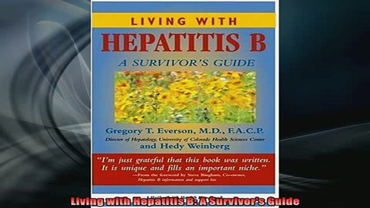 Free Full PDF Downlaod  Living with Hepatitis B A Survivors Guide Full Ebook Online Free