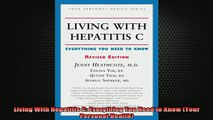 READ book  Living With Hepatitis C Everything You Need to Know Your Personal Health Full EBook