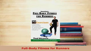 PDF  FullBody Fitness for Runners Download Full Ebook