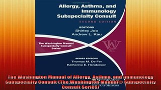DOWNLOAD FREE Ebooks  The Washington Manual of Allergy Asthma and Immunology Subspecialty Consult The Full Ebook Online Free