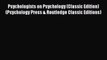 [PDF] Psychologists on Psychology (Classic Edition) (Psychology Press & Routledge Classic Editions)