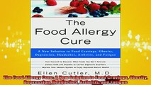 READ book  The Food Allergy Cure A New Solution to Food Cravings Obesity Depression Headaches Full EBook