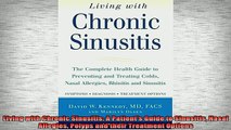 READ book  Living with Chronic Sinusitis A Patients Guide to Sinusitis Nasal Allegies Polyps and Full Free