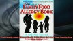READ book  The Family Food Allergy Book A Life Plan You and Your Family Can Live with Full EBook