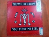 THE WOODENTOPS.(YOU MAKE ME FEEL.)(12''.)(1988.)