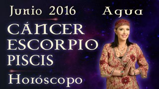 Horóscopo CANCER, ESCORPIO Y PISCIS Junio 2016 Signos de Agua por Jimena La Torre
