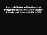 Read Real Estate Finance and Investments by BrueggemanWilliam FisherJeffrey [McGraw-Hill/Irwin2004]