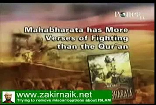Q71 to Dr Zakir Naik Mahabharata has more verses of fighting than the qur'an!