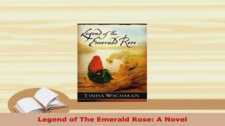 Download  Legend of The Emerald Rose A Novel Ebook Online