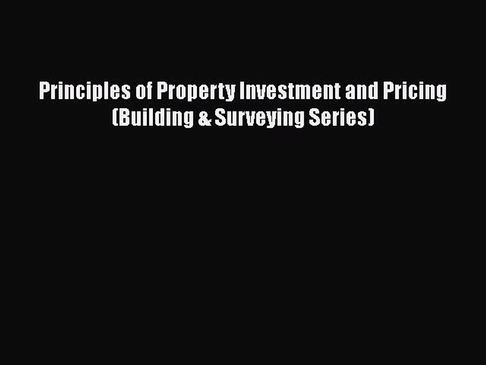 Read Principles of Property Investment and Pricing (Building & Surveying Series) Ebook Free