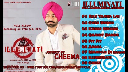 New Punjabi Songs 2016  ILLUMINATI  Full Album Audio Jukebox  Tarsem Jassar  New Punjabi 201