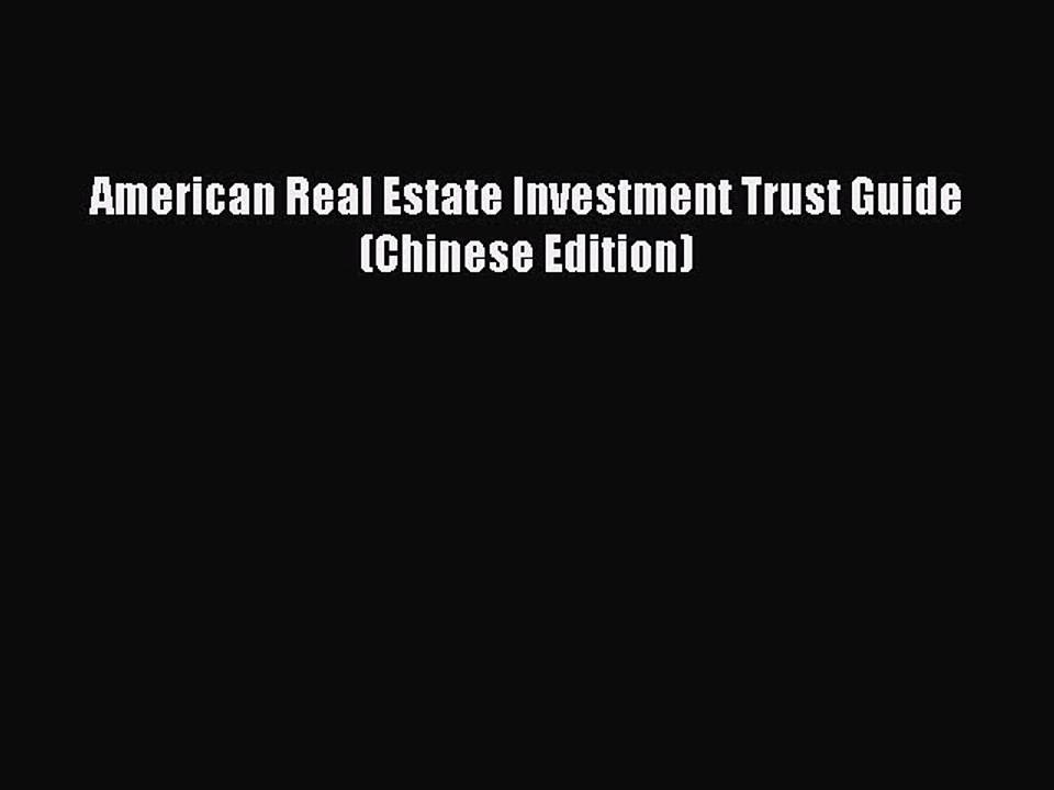 Read American Real Estate Investment Trust Guide(Chinese Edition) Ebook Free