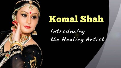 Komal Shah | Healing Artist | Kundalini Holistic Healing