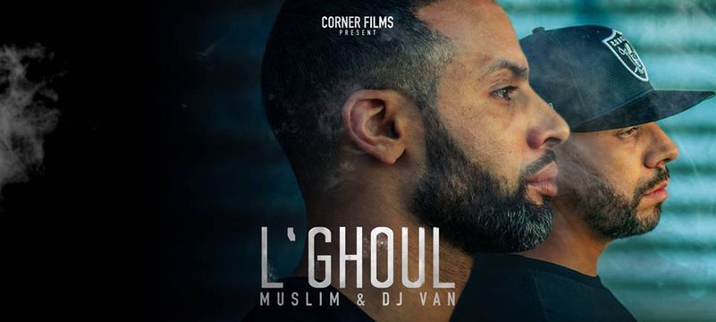 MUSLIM FEAT DJ VAN - L'GHOUL VIDEO CLIP + LYRICS rap maroc