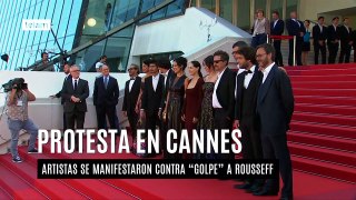 La protesta contra el 'golpe' a Rousseff tuvo eco en el festival de Cannes